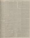 Manchester Courier Saturday 12 May 1888 Page 13