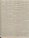 Manchester Courier Saturday 22 February 1890 Page 15