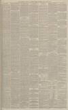 Manchester Courier Monday 26 May 1890 Page 7