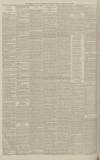 Manchester Courier Saturday 28 February 1891 Page 14