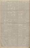 Manchester Courier Wednesday 04 March 1891 Page 8