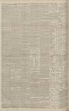 Manchester Courier Saturday 04 April 1891 Page 8