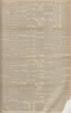 Manchester Courier Monday 11 April 1892 Page 7