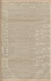 Manchester Courier Wednesday 20 April 1892 Page 5