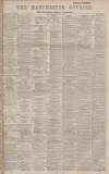 Manchester Courier Thursday 21 April 1892 Page 1