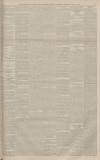 Manchester Courier Thursday 21 April 1892 Page 5