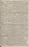 Manchester Courier Saturday 30 July 1892 Page 7