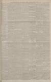 Manchester Courier Friday 19 August 1892 Page 5