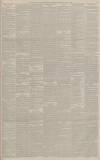 Manchester Courier Saturday 13 May 1893 Page 17