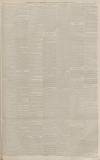 Manchester Courier Saturday 17 November 1894 Page 17