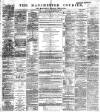 Manchester Courier Monday 29 November 1897 Page 1