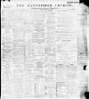 Manchester Courier Tuesday 04 January 1898 Page 1