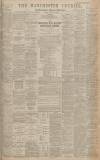 Manchester Courier Monday 30 April 1900 Page 1