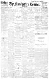 Manchester Courier Saturday 12 February 1910 Page 1