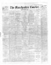 Manchester Courier Monday 03 April 1911 Page 1