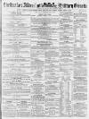 Aldershot Military Gazette Saturday 19 January 1861 Page 1