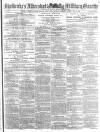 Aldershot Military Gazette Saturday 12 April 1862 Page 1
