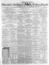 Aldershot Military Gazette Saturday 25 October 1862 Page 1