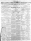 Aldershot Military Gazette Saturday 20 December 1862 Page 1