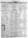 Aldershot Military Gazette Saturday 21 February 1863 Page 1