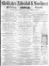 Aldershot Military Gazette Saturday 23 May 1863 Page 1