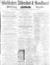 Aldershot Military Gazette Saturday 15 August 1863 Page 1