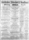 Aldershot Military Gazette Saturday 09 January 1864 Page 1
