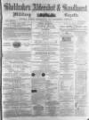 Aldershot Military Gazette Saturday 14 May 1864 Page 1