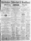 Aldershot Military Gazette Saturday 30 July 1864 Page 1