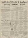 Aldershot Military Gazette Saturday 25 March 1865 Page 1