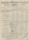 Aldershot Military Gazette Saturday 10 June 1865 Page 1