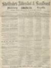 Aldershot Military Gazette Saturday 05 August 1865 Page 1