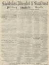 Aldershot Military Gazette Saturday 12 August 1865 Page 1