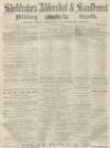 Aldershot Military Gazette Saturday 19 August 1865 Page 1