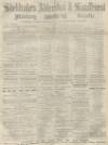 Aldershot Military Gazette Saturday 09 September 1865 Page 1