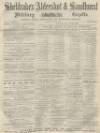 Aldershot Military Gazette Saturday 16 September 1865 Page 1