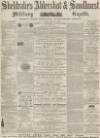 Aldershot Military Gazette Saturday 24 February 1866 Page 1