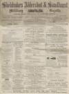 Aldershot Military Gazette Saturday 07 April 1866 Page 1