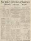 Aldershot Military Gazette Saturday 28 July 1866 Page 1