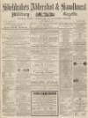 Aldershot Military Gazette Saturday 22 December 1866 Page 1