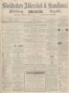 Aldershot Military Gazette Saturday 12 January 1867 Page 1
