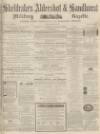 Aldershot Military Gazette Saturday 16 March 1867 Page 1