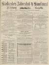 Aldershot Military Gazette Saturday 11 May 1867 Page 1
