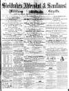 Aldershot Military Gazette Saturday 15 February 1873 Page 1