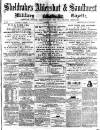 Aldershot Military Gazette Saturday 10 May 1873 Page 1