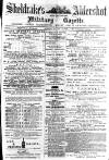 Aldershot Military Gazette Saturday 03 April 1880 Page 1