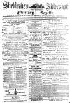 Aldershot Military Gazette Saturday 24 April 1880 Page 1