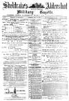 Aldershot Military Gazette Saturday 24 July 1880 Page 1