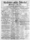 Aldershot Military Gazette Saturday 29 April 1882 Page 1