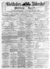 Aldershot Military Gazette Saturday 28 October 1882 Page 1
